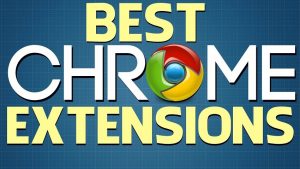 best Chrome extensions